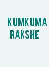 Kumkuma Rakshe