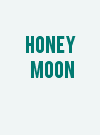 Honey Moon