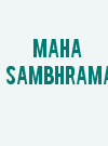 Maha Sambhrama