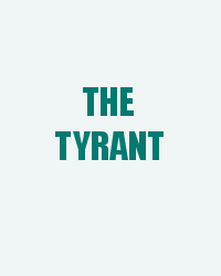The Tyrant