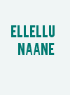 Ellellu Naane