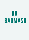 Do Badmash