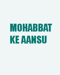 Mohabbat Ke Aansu