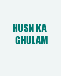 Husn Ka Ghulam