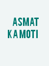 Asmat Ka Moti